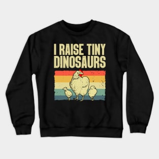 i raise tiny dinosaurs Crewneck Sweatshirt